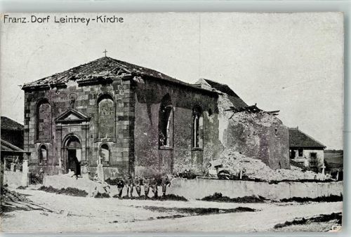 Leintrey 1918 Kirche zerstört Feldpost WK I
