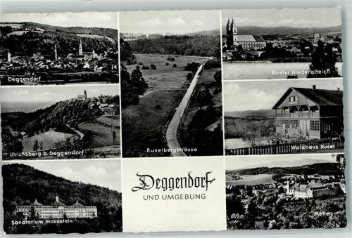 Deggendorf Kloster Niederaltteich Ulrichsberg Ruselbergstraße Waldhaus Rusel Sanatorium Hausstein Metten