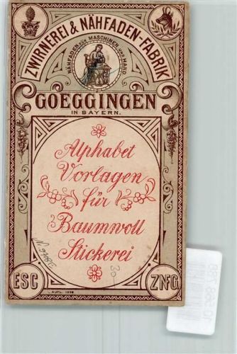 Göggingen Nähfaden Fabrik Alphabet Volrage für Stickerei AK