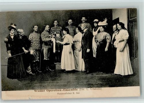Wiener Opereretten Ensemble Dir. Chalons - Husarenliebe II. Akt AK