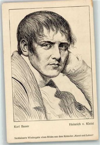 sign. Karl Bauer - Dichter Heinrich von Kleist Kunst und Leben