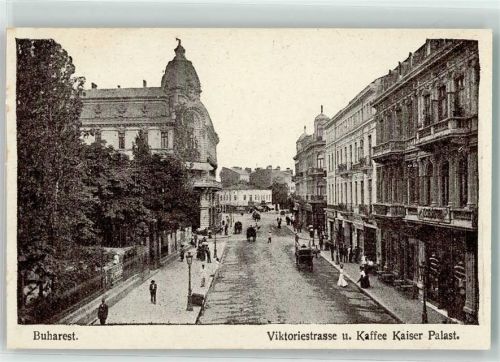 Bukarest Viktoriestraße u. Gasthaus Kaffee Kaiser Palast