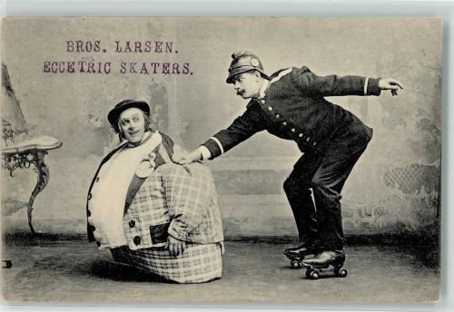 1907 Variete Bros. Larsen Eccetric Skaters , Rollschuhe Polizei