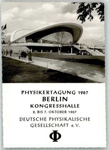 Berlin Mitte 1967 Kongresshalle Physikertagung der Deutschen Physikalischen Gesellschaft