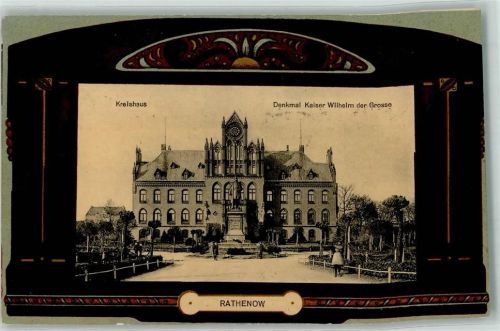 Rathenow 1910 Kreishaus Denkmal Kaiser Wilhelm der Große Scan verzogen