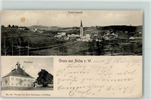 Aicha 1909 Pfarrhof