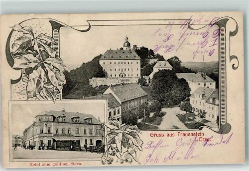 Frauenstein 1916 Hotel zum goldenen Stern Schloß Frauenstein