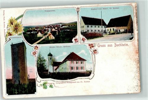 Buchheim Aussichtsturm Gasthaus zum Hirsch Kirche Schule Rathaus