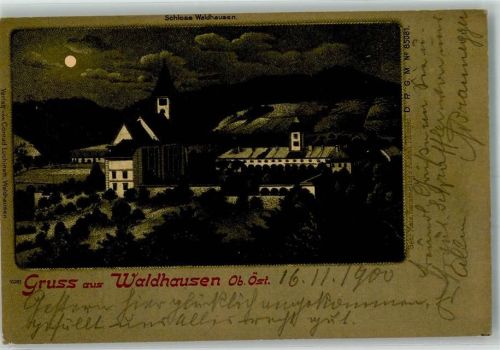 Waldhausen 1900 Schloss bei Nacht