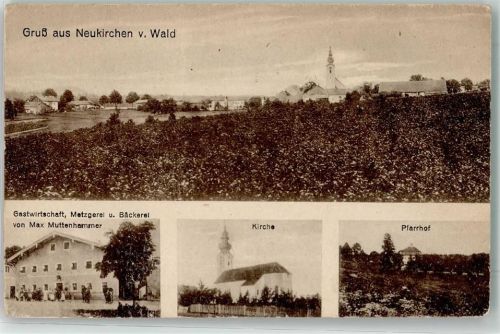 Neukirchen Gasthaus Metzgerei Bäckerei Max Muttenhammer Kirche Pfarrhof
