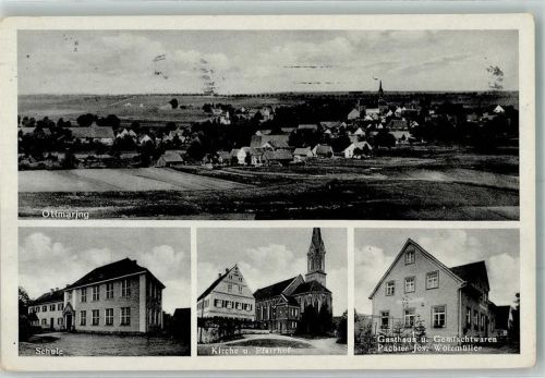 Ottmaring Posthilfstelle Ottmaring Schule Pfarrhof Gasthaus Wölzmüller