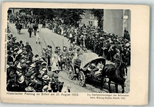 Erfurt 1902 Hist. Festzug 21 Aug. 1902 Markelenderwagen der Schweden