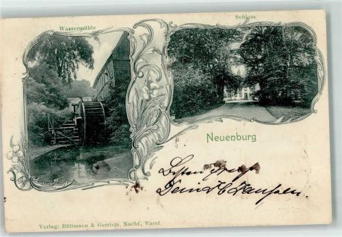 Neuenburg 1903 Wassermühle Wasserrad Schloß Neuenburg