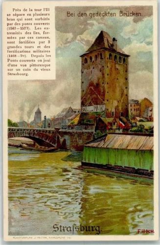 Strasbourg Nr. 278 sign F. Hoch Bei den gedeckten Brücken AK