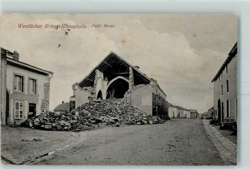 Petit Mont Feldpost WK I zerstörte Gebäude sächs. Inf. Regt. Nr. 431 Westlicher Kriegsschauplatz 1917
