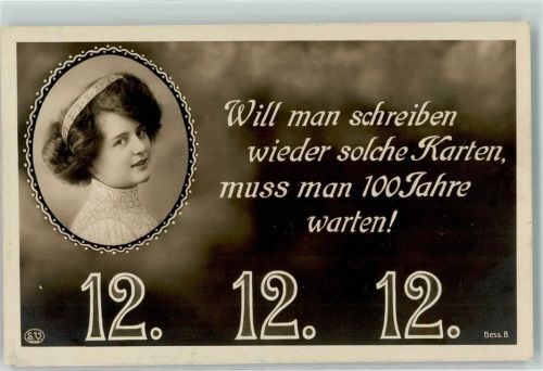 12.12.12. Will man Schreiben solche Karten, muss man 100 Jahre warten Frauenschönheit