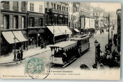 Nancy 1905 Straßenbahn Rue Saint-Jean Pont Central