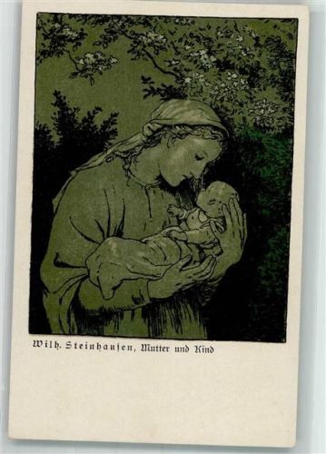 sign. Steinhausen Wilh. Deutsche Graphiker Nr. 13 Muttertag Künstlerkarte