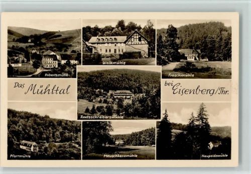 Eisenberg Robertsmühle Walkmühle Froschmühle Amtsschreibersmühle Pfarrmühle Meuschkesmühle Naupoldsmühle