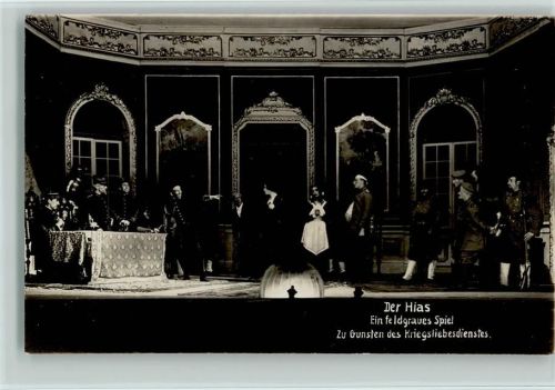 Der Hias - Ein feldgraues Spiel zu Gunsten des Kriegsliebesdienstes WK I AK