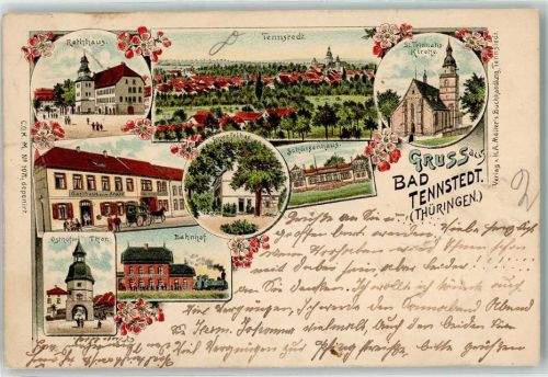 Bad Tennstedt 1897 Rathaus Gasthaus zum Anker Osthöfer Tor Bahnhof Schützenhaus Schwefelbad St. Trinitatis Kirche