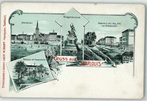 Saarlouis Marktplatz Kriegerdenkmal Kaserne d. Art. -Reg. No. 8 von Holtzendorf Rathaus mit Hauptwache