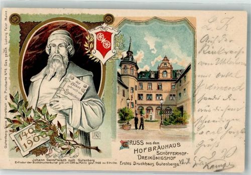 W6500 Mainz a Rhein Hofbräuhaus Schöfferhof Erstes Druckhaus Gutenbergs Gutenberg 1900 Lithographie / Künstlerkarte
