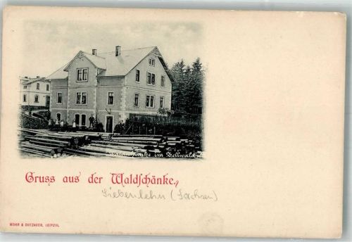 Siebenlehn Die Waldschänke Langholzstämme Ort handschriftlich