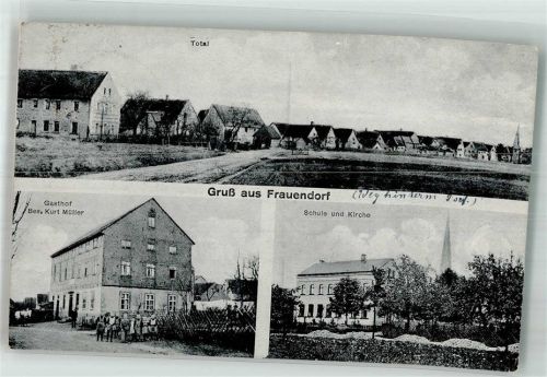 Frauendorf Gasthaus Müller Schule Kirche Feldweg