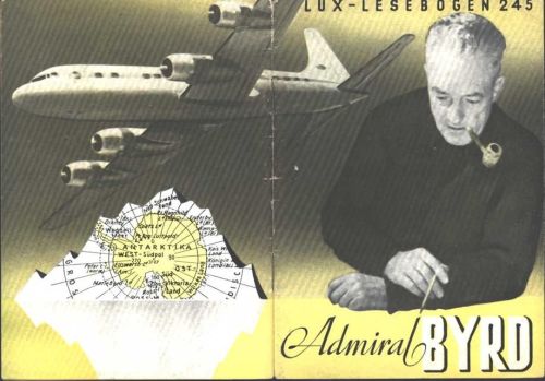 32 seitiges Büchlein Lux Lesebogen Admiral Byrd