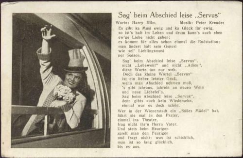 um 1930/40 Sag beim Abschied leise Servus, Worte Harry Hilm, Musik Peter Kreuder, winkende Dame,Robert Franke