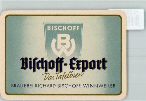 Winnweiler Bischoff-Export Tafelbier Brauerei Richard Bischoff