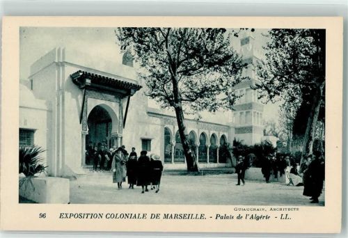 Marseille Architekt Guiauchain Exposition Coloniale Nr 96 Palais de l'Algerie