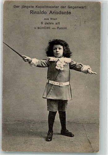 1912 Jüngster Kapellmeister der Gegenwart Rinaldo Ariodante