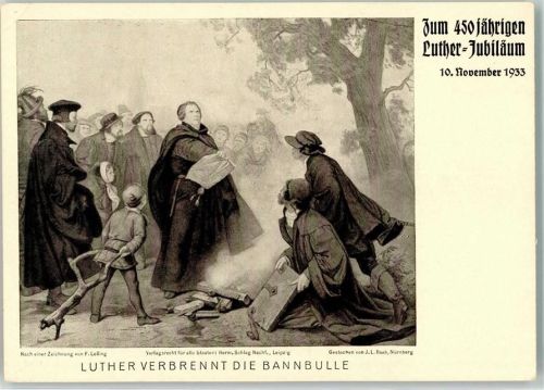 450 jähriges Luther Jubiläum sign Leßing F. Luther verbrennt die Bannbulle 10. November 1933