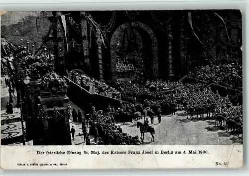 Feierliche Einzug des Kaisers Franz Josef in Berlin 1900 AK