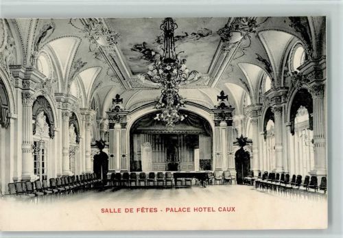 Caux 1898 Salle de Fetes - Großer Saal - Palce Hotel