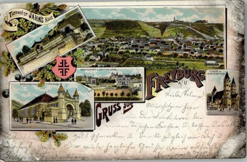 Freyburg 1899 Gruss aus - Turnhalle, Turnvater Jahns Haus, Restaurant z. Sektkeller AK