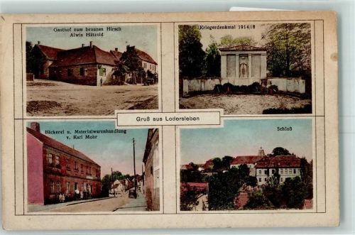 Lodersleben Gasthof Zum brauen Hirsch Alwin Hätzold Kriegerdenkmal Bäckerei Materialwarenhandlung von Karl Mohr Schloss