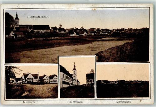Großmehring 1918 Marienplatz Mariensäule Hauptstraße Pfarrkirche Unserer Lieben Frau