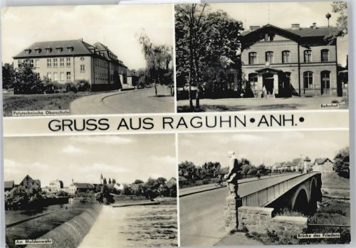Raguhn Bahnhof, Brücke des Friedens, Am Muldenwehr, Schule