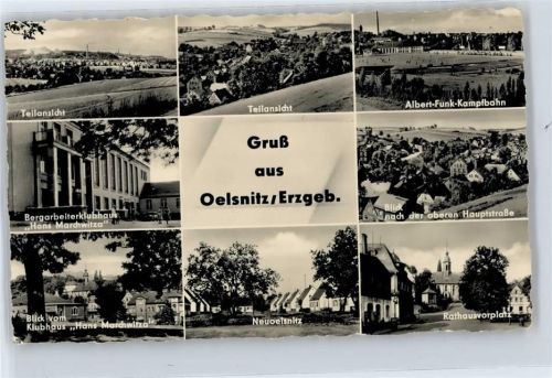 Oelsnitz Rathausvorplatz, Albert-Funk-Kampfbahn, Bergarbeiterklubhaus Hans Marchwitza