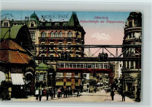 Elberfeld Schwebebahn am Döppersberg Trierer Hof