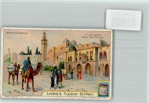 Mittelmeerreise - Jerusalem, Haus des Pilatus, Sammelbild Liebig