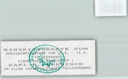 Grebenau Eintrittskarte Kreisschützenfest