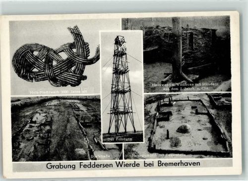 Bremerhaven Grabung Feddersen Wierde Holz-Flechtwerk Fototurm Dorfstraße RS. Chronik