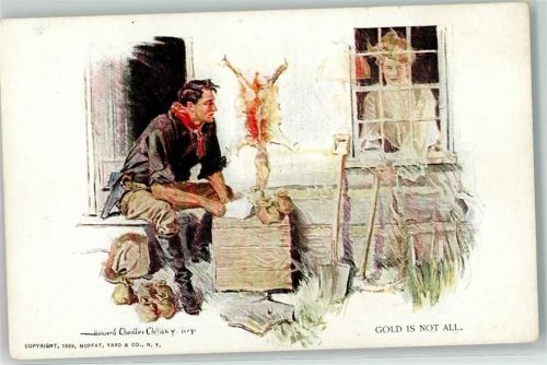 1909 Howard Chandler Christy - Gold ist not all - Goldgräber