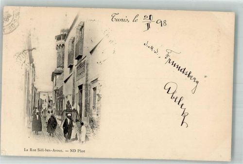 Tunis 1898 Tracht La Rue Sidi-ben-Arous Adelskorrespondenz