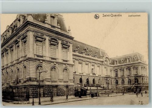 Saint Quentin - Justizpalast ca 1915 AK