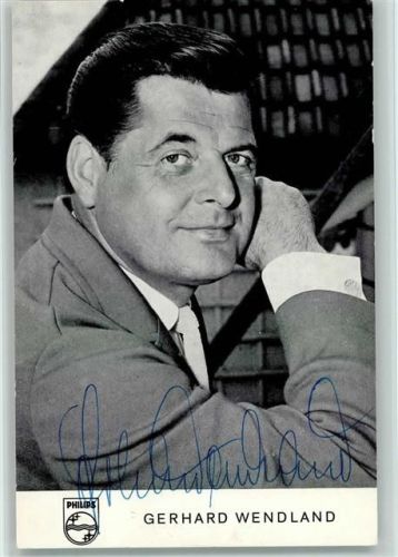 Gerhard Wendland Original Autogramm Schlagersänger